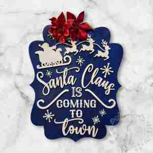 Santa Claus is Coming to Town Blue Scalloped Sign